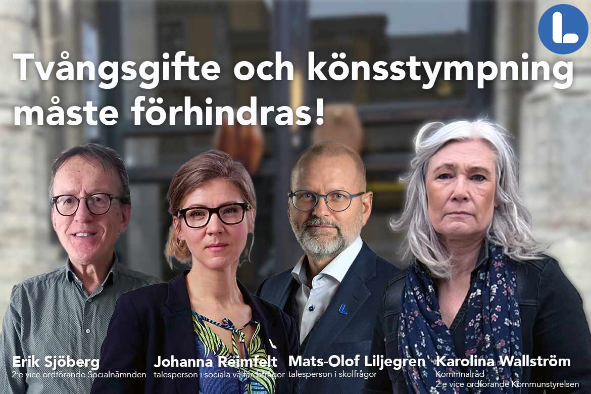 Tvångsgifte och könsstympning måste förhindras! Liberalerna Örebro kommun  Karolina Wallström, kommunalråd, 2:e vice ordförande Kommunstyrelsen Johanna Reimfelt, talesperson i sociala välfärdsfrågor Mats-Olof Liljegren, 2:e vice ordförande Grundskolenämnden Erik Sjöberg, 2:e vice ordförande Socialnämnden