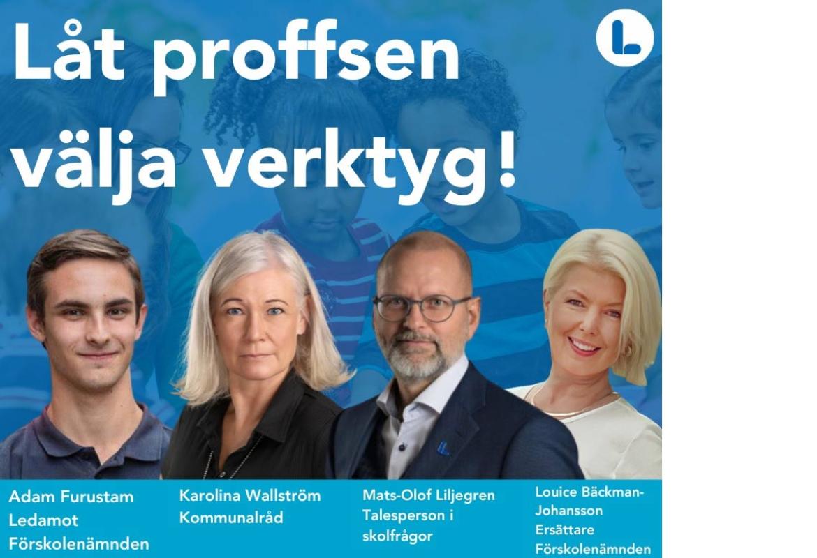 Karolina Wallström, Liberalerna Örebro kommun Kommunalråd i opposition  Mats-Olof Liljegren, Liberalerna Örebro kommun Talesperson i skolfrågor  Adam Furustam, Liberalerna Örebro kommun Ledamot Förskolenämnden  Louice Bäckman Johansson, Liberalerna Örebro kommun Ersättare Förskolenämnden