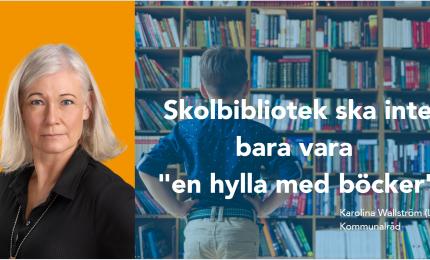 Skolbibliotek ska inte bara vara en hylla med böcker